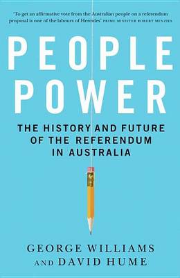 Book cover for People Power: The History and Future of the Referendum in Australia