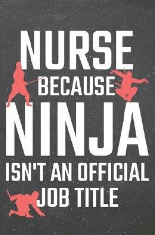 Cover of Nurse because Ninja isn't an official Job Title