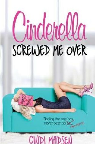 Cover of Cinderella Screwed Me Over