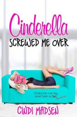 Cover of Cinderella Screwed Me Over