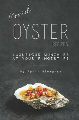Cover of Moreish Oyster Recipes