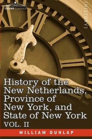 Cover of History of the New Netherlands, Province of New York, and State of New York