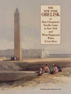 Book cover for The New York Obelisk, or How Cleopatra's Needle Came to New York