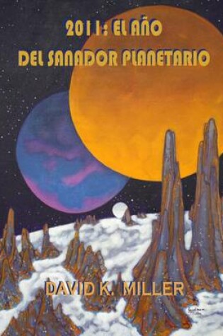 Cover of 2011: El Ano Del Sanador Planetario