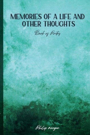 Cover of Memories of a Life and Other Thoughts