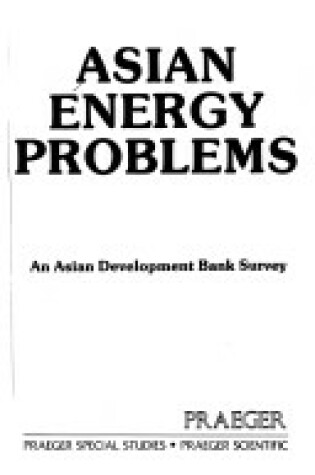 Cover of Asian Energy Problems