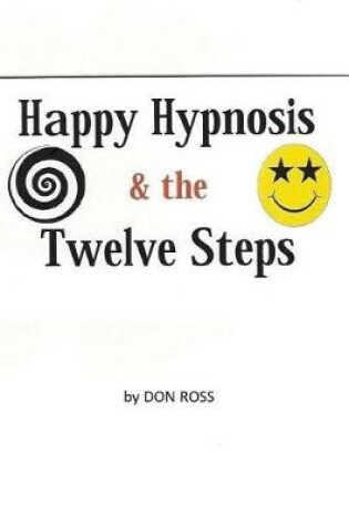 Cover of Happy Hypnosis & the 12 Steps