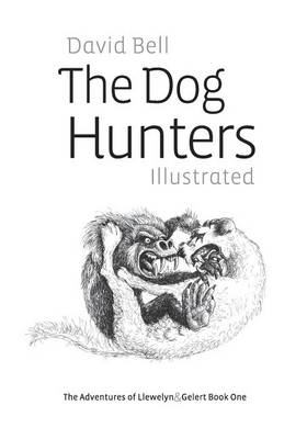 Book cover for The Dog Hunters Illustrated