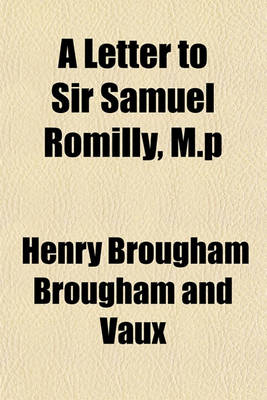 Book cover for A Letter to Sir Samuel Romilly, M.P