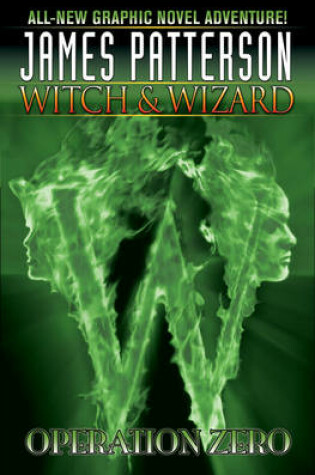 Cover of James Patterson's Witch & Wizard Volume 2