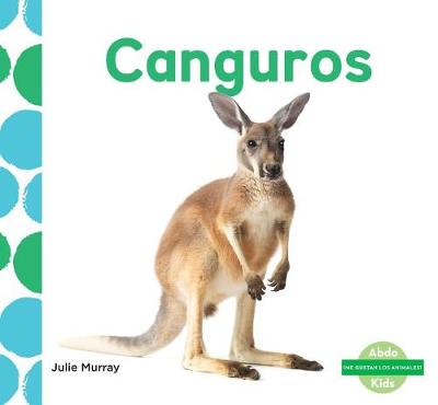 Book cover for Canguros (Kangaroos) (Spanish Version)