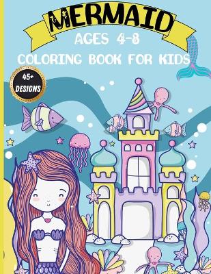 Cover of Mermaid coloring book for kids ages 4-8