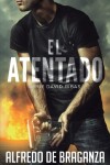 Book cover for El Atentado