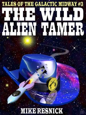 Book cover for The Wild Alien Tamer
