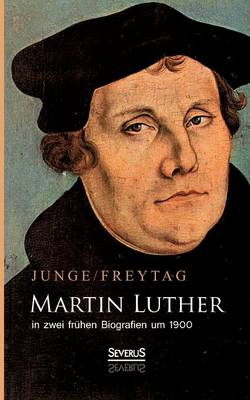 Book cover for Martin Luther in zwei fruhen Biografien um 1900