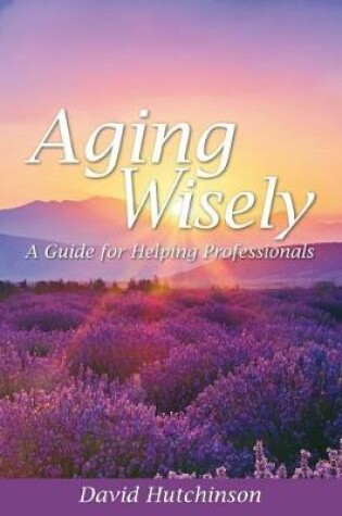 Cover of Aging Wisely
