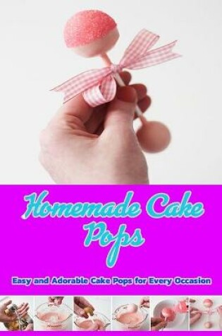 Cover of Homemade Cake Pops
