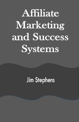 Book cover for Affiliate Marketing and Success Systems