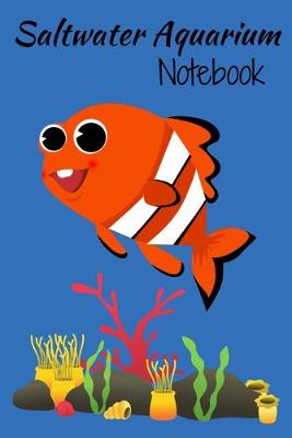 Book cover for Saltwater Aquarium Notebook
