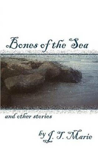 Cover of Bones of the Sea