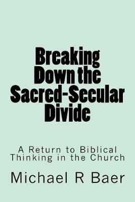 Book cover for Breaking Down the Sacred-Secular Divide