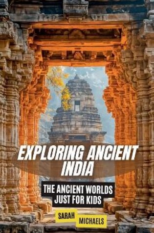 Cover of Exploring Ancient India