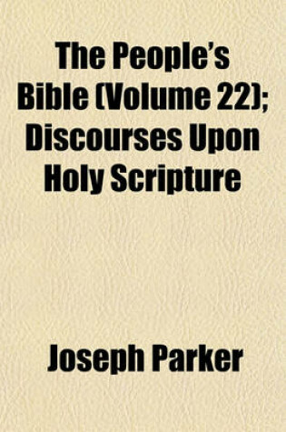 Cover of The People's Bible (Volume 22); Discourses Upon Holy Scripture