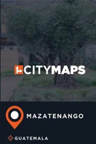 Cover of City Maps Mazatenango Guatemala