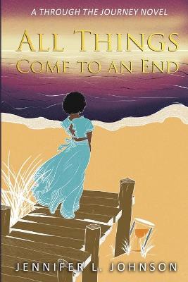 Book cover for All Things Come to an End