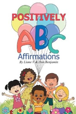 Cover of Positively ABC Affirmations