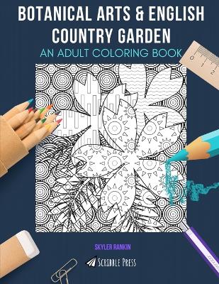 Book cover for Botanical Arts & English Country Garden