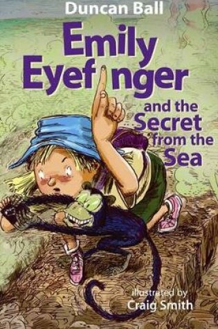 Cover of Emily Eyefinger and the Secret from the Sea