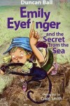 Book cover for Emily Eyefinger and the Secret from the Sea