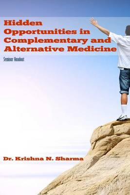 Book cover for Hidden Opportunities in Complementary and Alternative Medicine