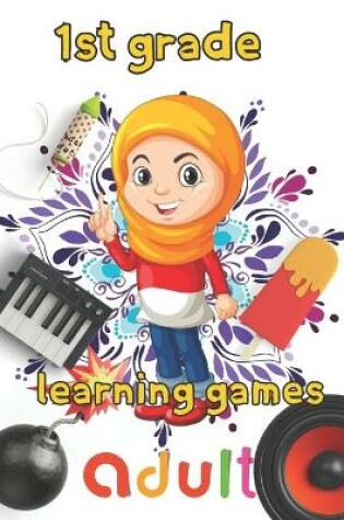 Cover of 1st grade learning games adult