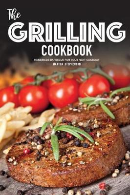 Book cover for The Grilling Cookbook