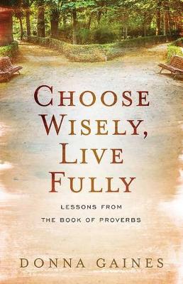 Book cover for Choose Wisely, Live Fully