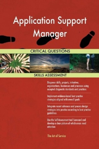 Cover of Application Support Manager Critical Questions Skills Assessment