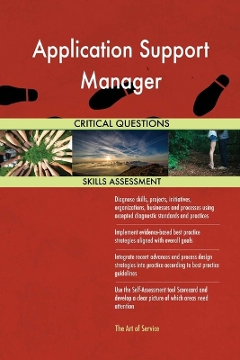 Book cover for Application Support Manager Critical Questions Skills Assessment