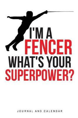 Cover of I'm a Fencer What's Your Superpower?