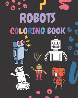 Book cover for Robots Coloring Book