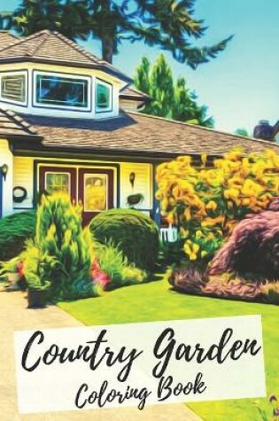 Cover of Country Garden Coloring Book