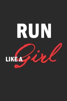 Book cover for Run Like A Girl