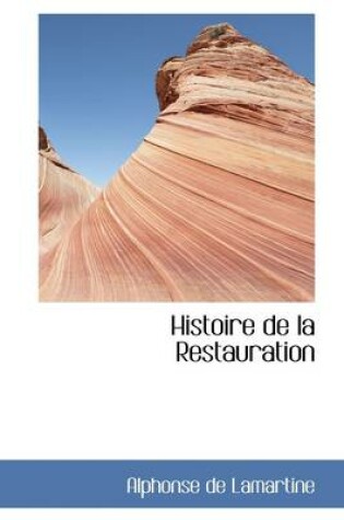 Cover of Histoire de La Restauration