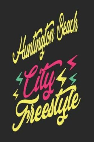 Cover of Huntington Beach City Freestyle