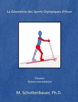 Book cover for La Geometrie des Sports Olympiques d'Hiver