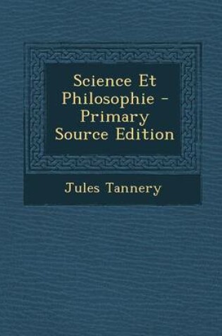 Cover of Science Et Philosophie - Primary Source Edition