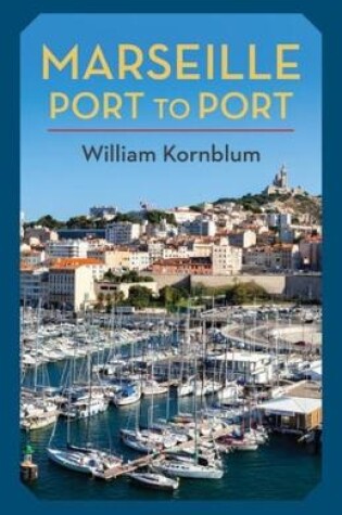 Cover of Marseille, Port to Port