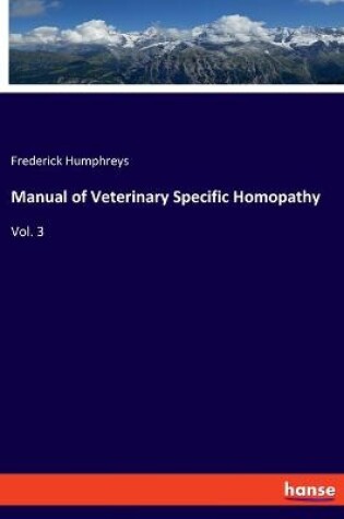 Cover of Manual of Veterinary Specific Homopathy