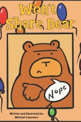 Cover of Won't Share Bear